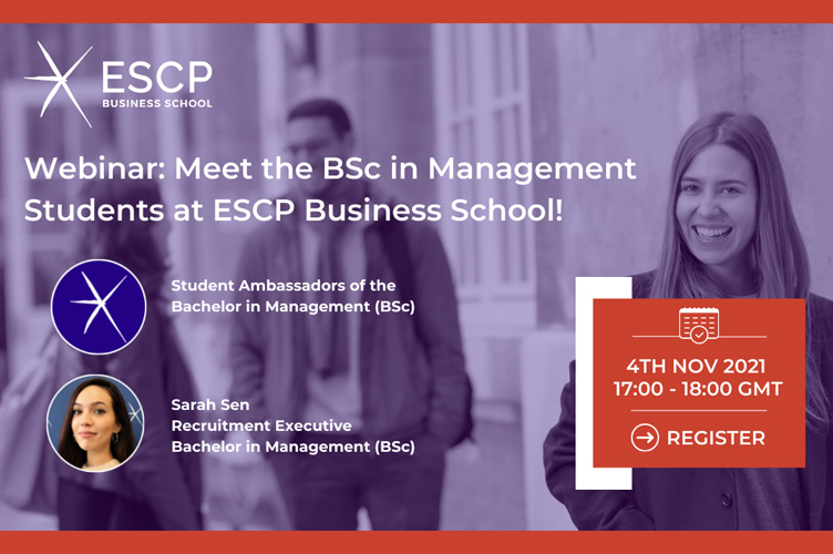 Webinar: Meet the Bachelor in Management (BSc) Students | ESCP Business ...