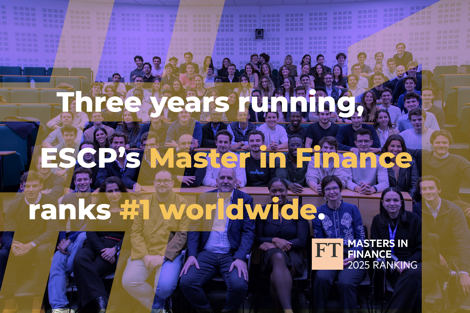 Le MS finance de ESCP Business School Classé #2 Mondial par le Financial Times (2022) Le MS finance de ESCP Business School Classé #1 Mondial par le Financial Times (2025)