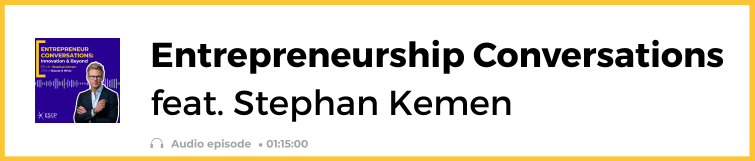 Listen to the podcast: Entrepreneurship Conversations feat. Stephan Kemen