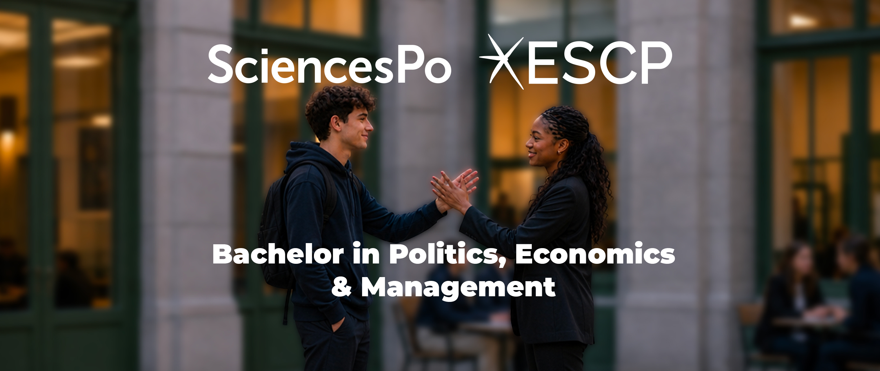 Science Po, ESCP, Bachelor in politics, economics & management