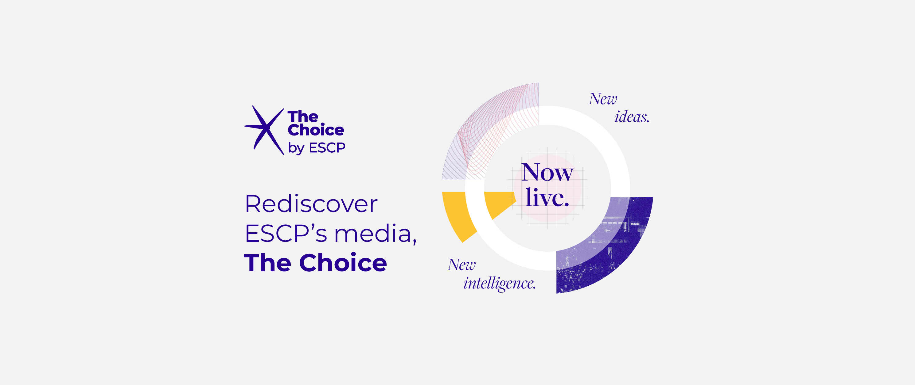 Rediscover ESCP New Media Thechoice