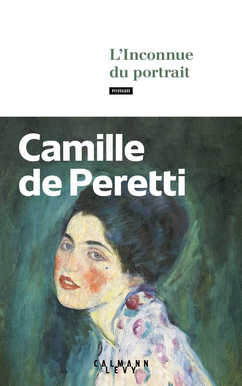 L’Inconnue du portrait – Camille de Peretti 
