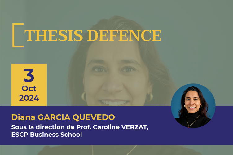 Thesis Defence - Diana GARCIA QUEVEDO - ESCP Business School