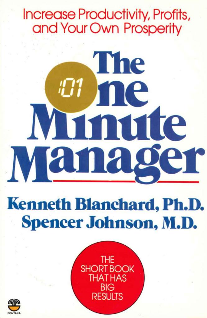 The One Minute Manager – Ken Blanchard and Spencer Johnson
