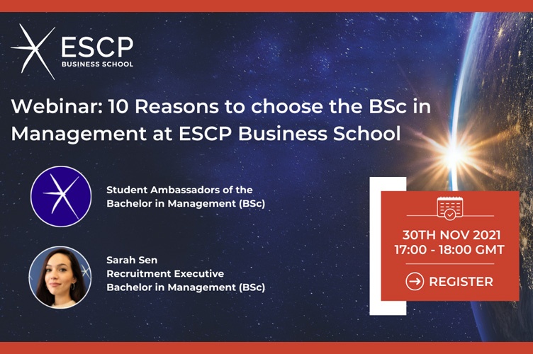 Webinar: 10 Reasons to choose the Bachelor in Management (Bsc) at ESCP Business School