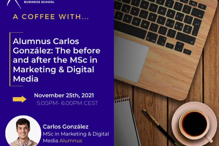 A Coffee with Alumnus Carlos González: Before and after the MSc in Marketing and Digital Media at ESCP Madrid campus
