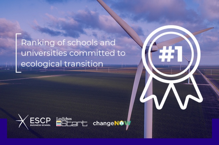 ESCP n°1 in the ChangeNOW/Les Echos Start ranking on schools changing the world.