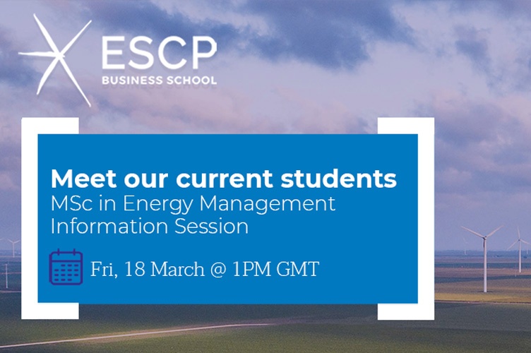 ESCP MSc in Energy Management Information Session - Meet the Ambassadors