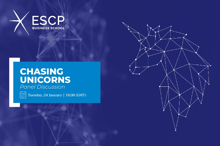 "Chasing Unicorns" - ESCP Business School Panel Discussion