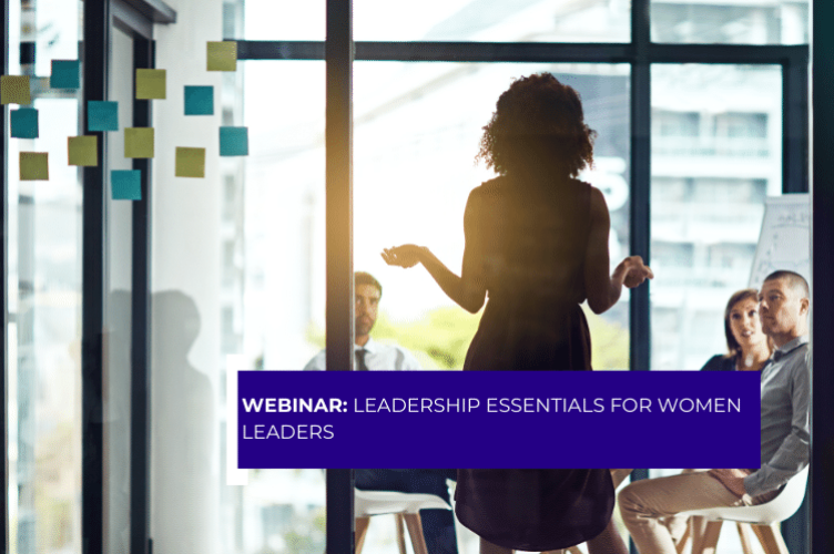 Webinar leadership essentials for women leaders