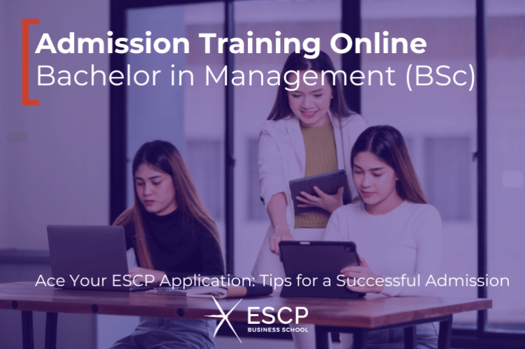 Admission Training Online - Bachelor in Management ESCP Business School