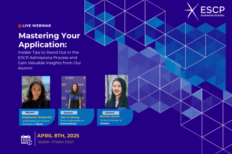 Mastering Your Application: Insider Tips to Stand Out in the ESCP Admissions Process and Gain Valuable Insights from Our Alumni
