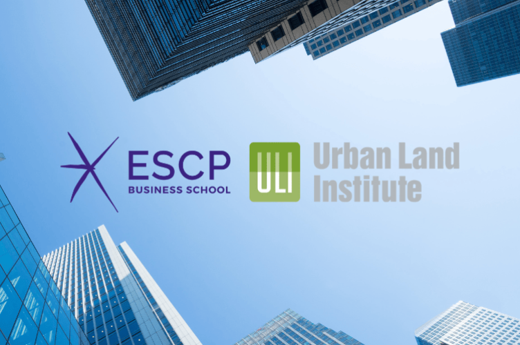 ESCP Business School Signs Strategic Partnership with the Urban Land Institute