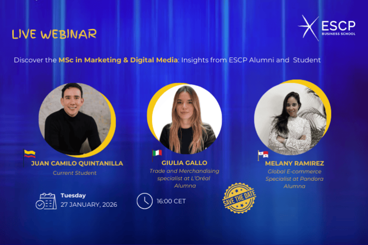 Discover the MSc in Marketing and Digital Media – Insights from ESCP Alumni and Student