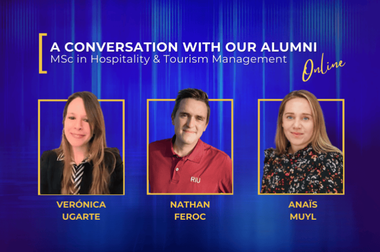 A conversation with our MSc in Hospitality & Tourism Management Alumni