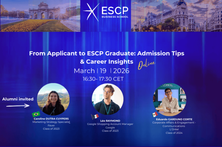 From Applicant to ESCP Graduate: Admission Tips & Career Insights