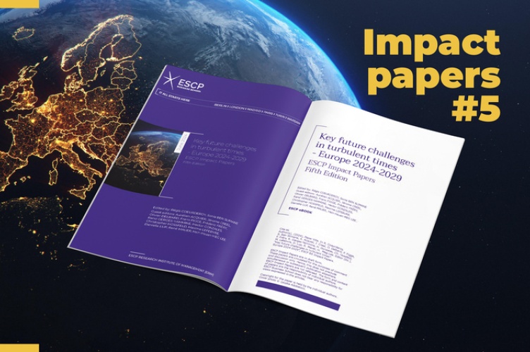 ESCP launches the 5th edition of its Impact Papers focusing on “Key Future Challenges in Turbulent Times - Europe 2024-2029”
