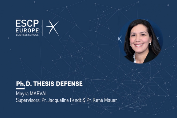 PhD Thesis Defense : Moyra MARVAL - ESCP