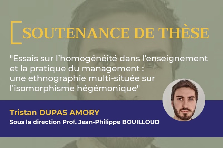 Soutenance de thèse de Tristan DUPAS AMORY, le 13 June, 2024 à ESCP Business School