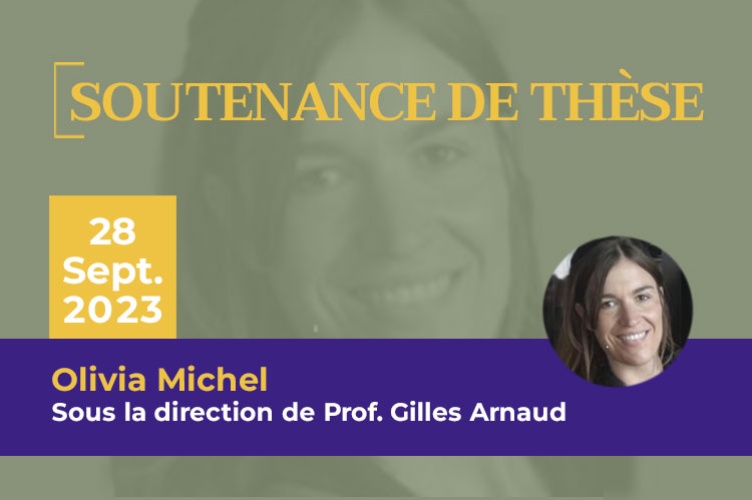 Soutenance de thèse de Olivia Michel, le 28 septembre 2023 à ESCP Business School