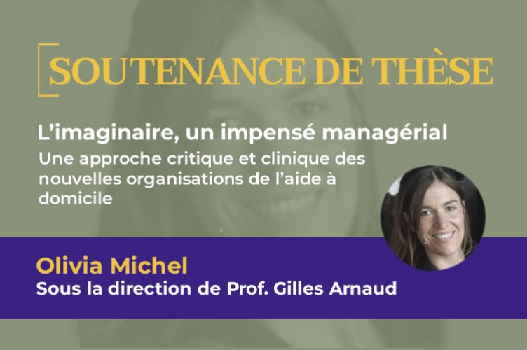 Soutenance de thèse de Olivia Michel, le 28 septembre 2023 à ESCP Business School