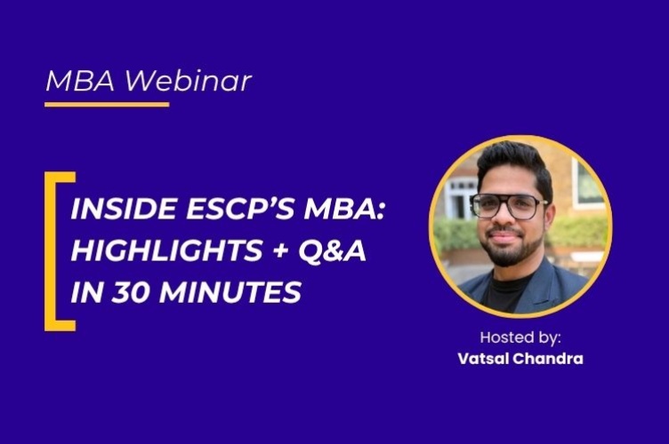 Inside ESCP's MBA: Highlights + Q&A in 30 minutes
