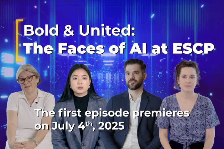 Exploring AI in Education with ESCP’s New Docuseries: Bold & United – The Faces of AI at ESCP