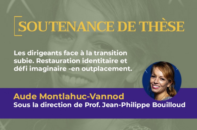 Soutenance de thèse : Aude Montlahuc-Vannod - ESCP Business School