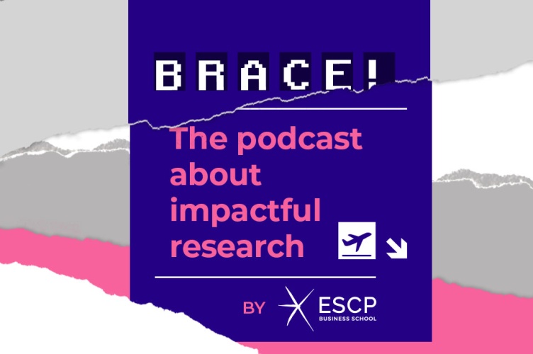 Cover of Brace (for impact!) Podacast - Knowledge - ESCP Business School
