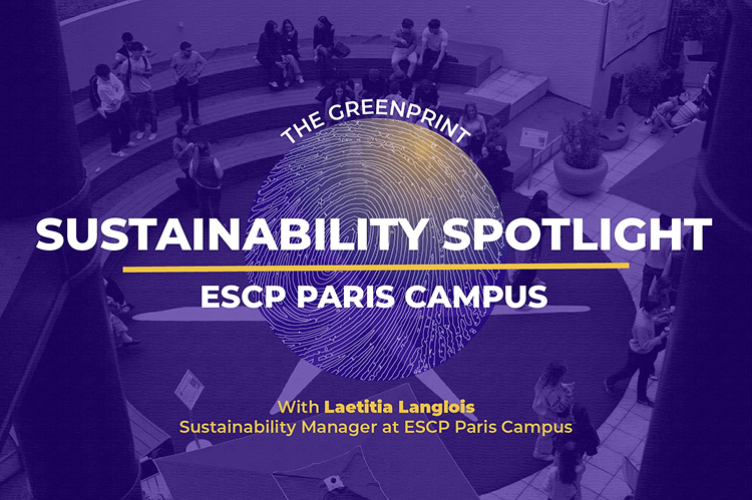 The Greenprint: Sustainability Spotlight at ESCP’s Paris Campus