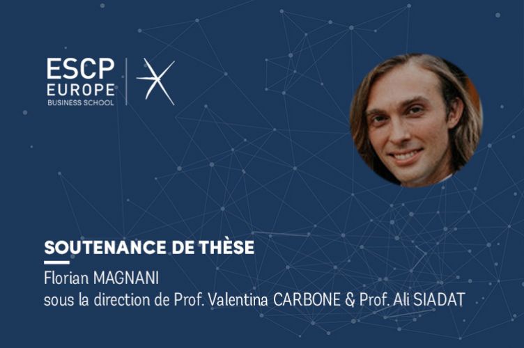 Soutenance de Thèse de Doctorat : Florian MAGNANI - ESCP