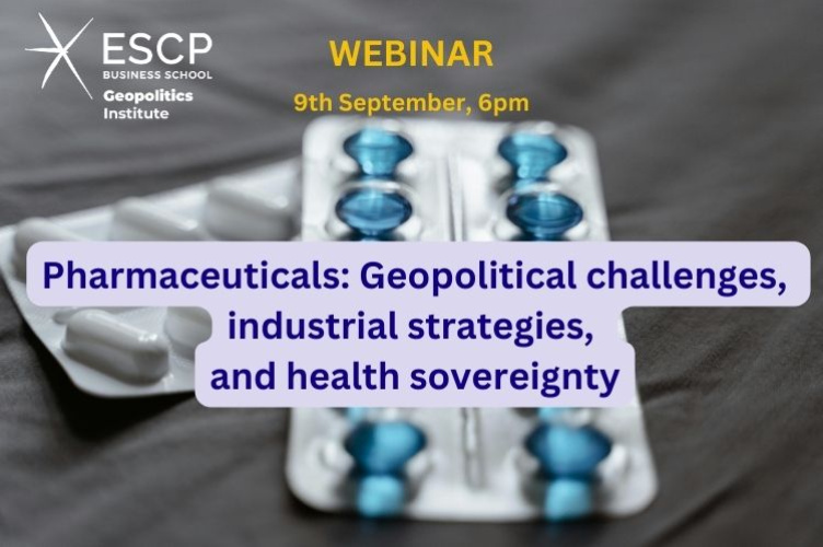 Pharmaceuticals: Geopolitical Challenges, Industrial Strategies, and Health Sovereignty
