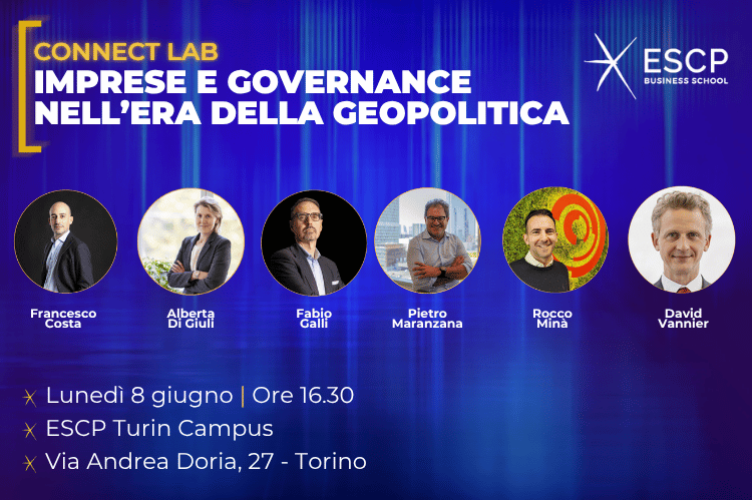 Connect Lab - ESCP Turin Campus - Imprese e governance nell’era della geopolitica