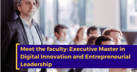 Executive Master Digital Innovation and Entrepreneurial Leadership (EMDIEL) - meet the faculty