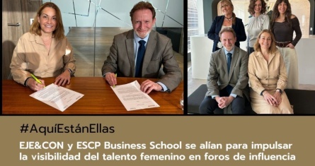 EJE&CON y ESCP Business School se alían para que el talento femenino sea visible en foros de influencia