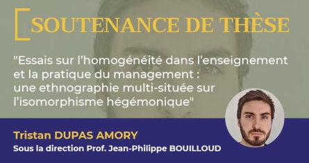 Soutenance de thèse de Tristan DUPAS AMORY, le 13 June, 2024 à ESCP Business School