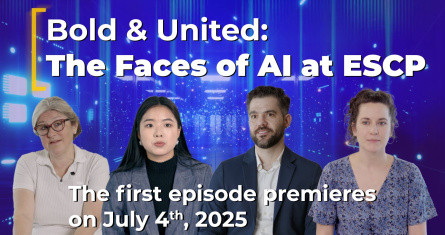 Exploring AI in Education with ESCP’s New Docuseries: Bold & United – The Faces of AI at ESCP