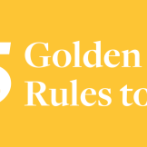 5 Golden Rules to
