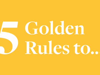 Yellow background with white letters reading 5 Golden Rules