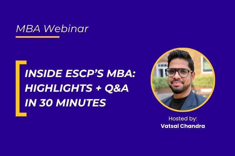 Inside ESCP's MBA: Highlights + Q&A in 30 minutes