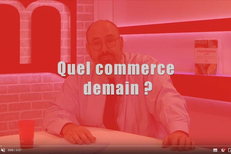 MOOC Quel commerce demain APM Chaire E. Leclerc ESCP